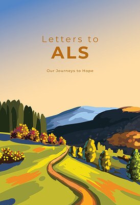 Letters to ALS: New Book Unites the Canadian ALS Community