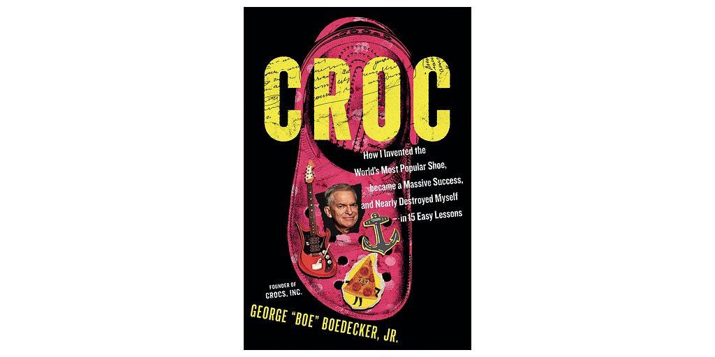 Crocs Founder's Memoir to Detail Maverick Rise and Personal Fall