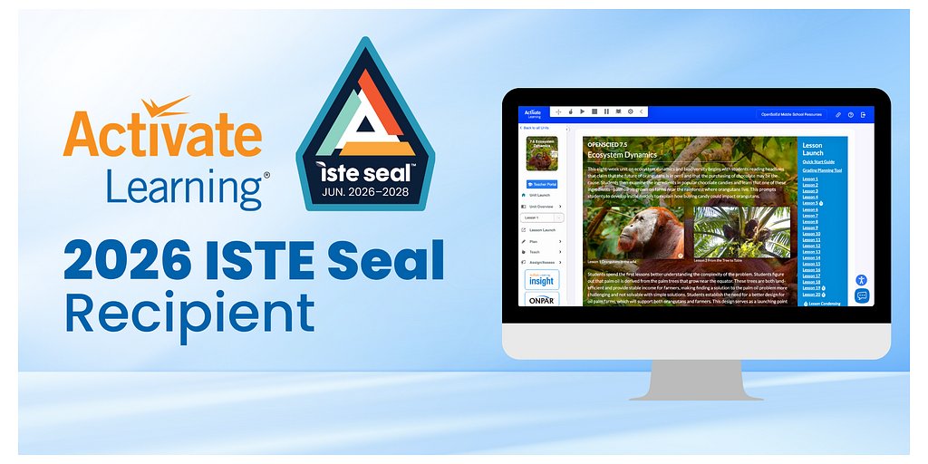 Beyond the Badge: Activate Learning’s ISTE Seal Signals a New Era for Edtech