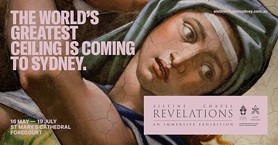 Sistine Chapel Reimagined: Sydney Hosts Vatican-Backed Immersive Show