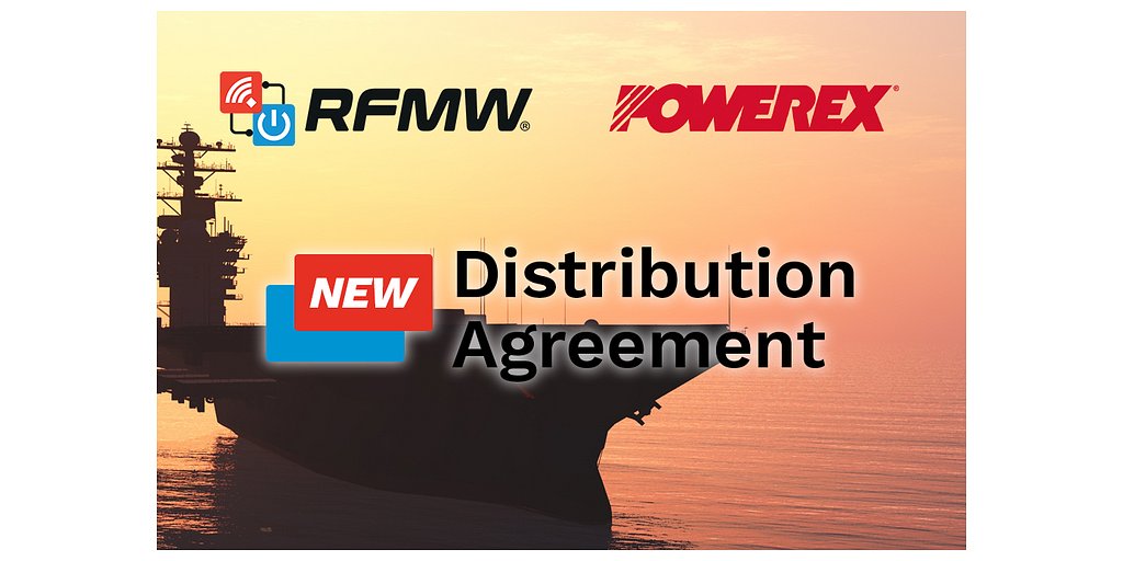 RFMW and Powerex Forge Alliance for Critical High-Power Tech