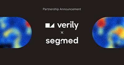 Segmed and Verily Unite to Supercharge Medical AI with Imaging Data