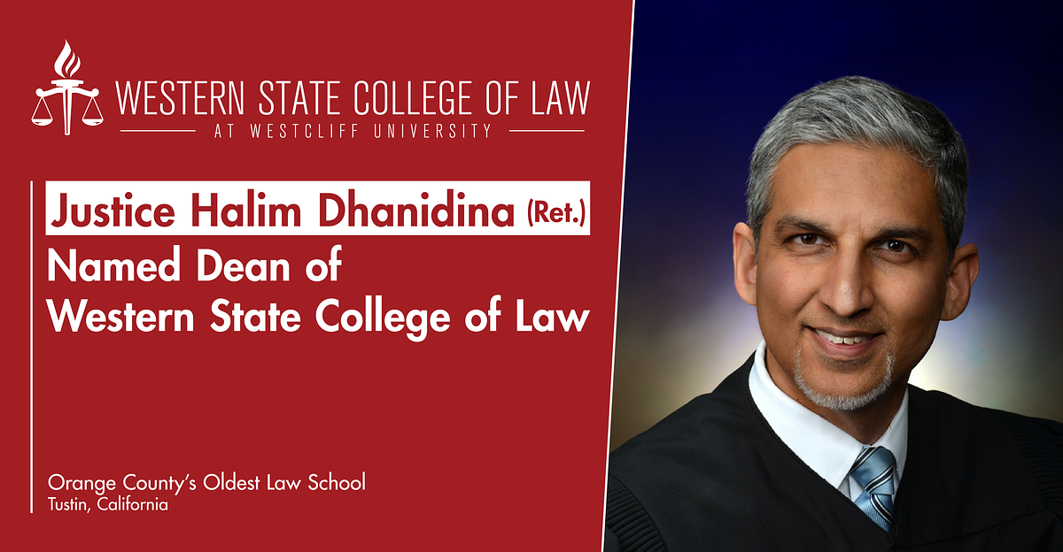 Justice Halim Dhanidina to Lead Western State College of Law