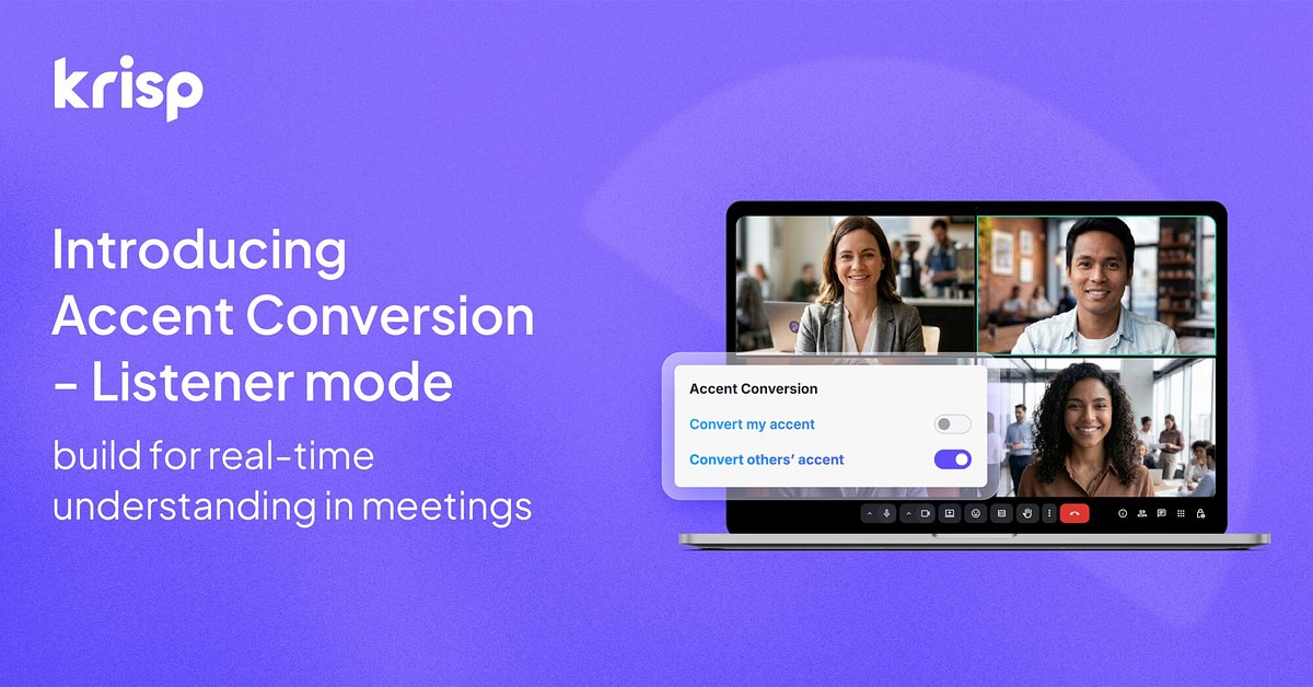 Krisp AI Clarifies Accents, Aiming for a More Inclusive Workplace