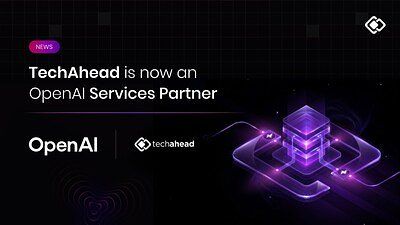 TechAhead's OpenAI Partnership Aims to Build Trust in Enterprise AI