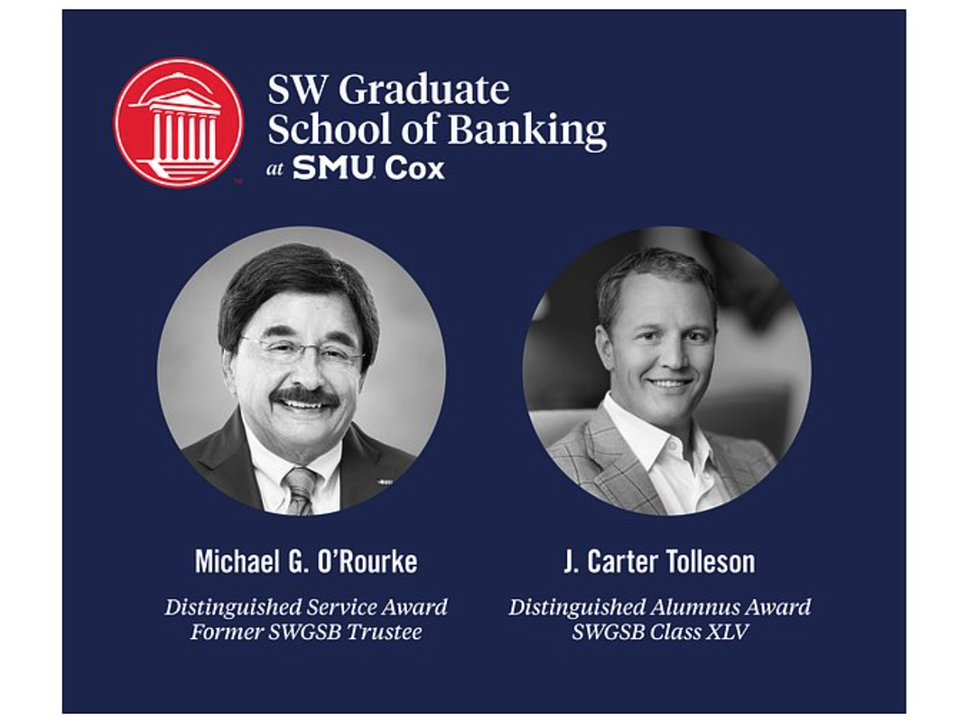 Architects of Finance: SWGSB to Honor Banking Titans O'Rourke & Tolleson