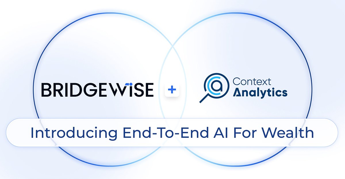 BridgeWise Buys Context Analytics to Forge 'Wealth-Native' AI Engine