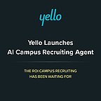 Yello's AI Agent Aims to Revolutionize Campus Recruiting ROI