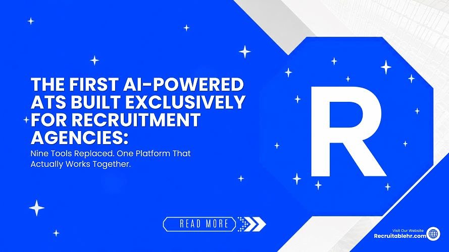 The End of Tool Sprawl? Recruitable’s Bid to Unify the Recruiter’s Desktop