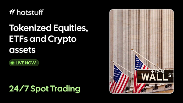 Hotstuff Unlocks 24/7 Stock Trading, Challenging Wall Street Rules