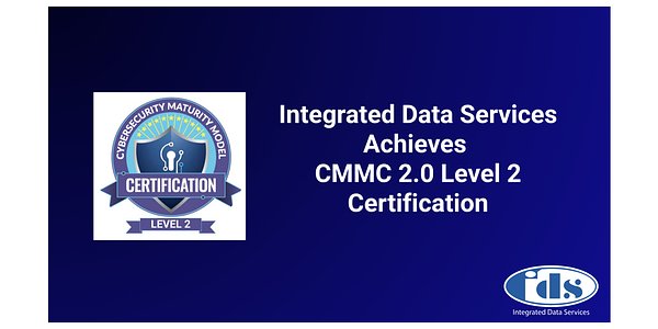 IDS Secures CMMC 2.0 Certification, Raising Bar for Defense Firms