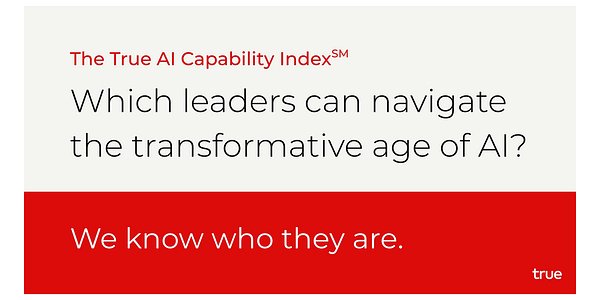 True's AI Index: A New Blueprint for Finding AI-Ready Executives