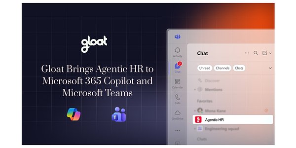Gloat's Agentic HR Arrives on Microsoft 365, Reshaping Talent Management