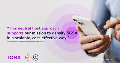 UK First: Virgin Media O2 and IONX Networks Deploy Live 5G SA Neutral Host Network