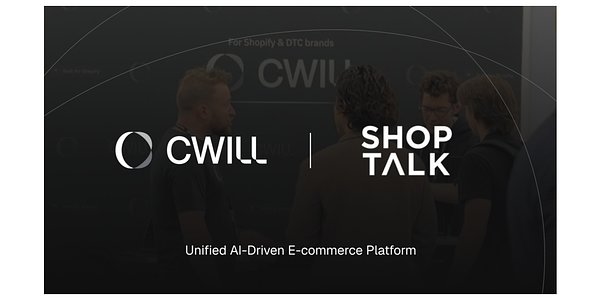 CWILL Unifies AI Ecommerce, Challenging Tool Sprawl at Shoptalk 2026