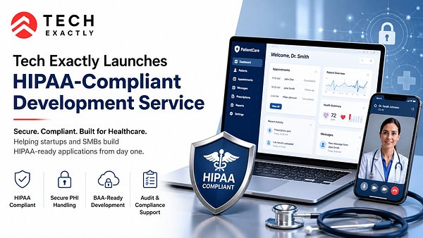 Tech Exactly Launches Service to HIPAA-Proof Healthcare Startups
