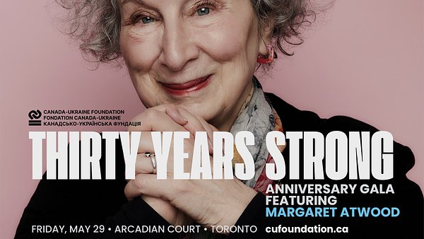 Atwood Headlines Gala Marking 30 Years of Canadian Aid to Ukraine