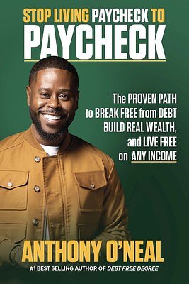 Anthony O'Neal Offers Path from Debt to Financial Freedom in New Book
