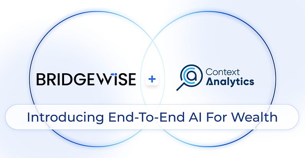 BridgeWise Buys Context Analytics to Forge 'Wealth-Native' AI Engine