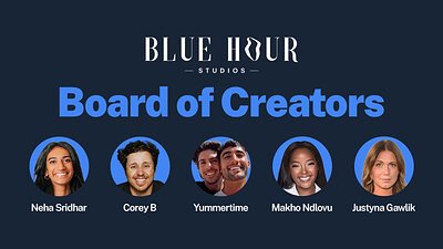Blue Hour Studios Taps Creators as a New Strategic Brain Trust