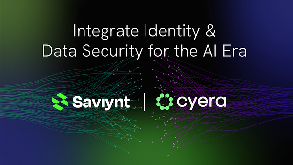 AI Security’s New Blueprint: Saviynt and Cyera Unify Identity and Data