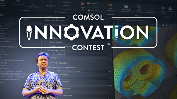 COMSOL Ignites Innovation with $50K Contest for Simulation Pioneers