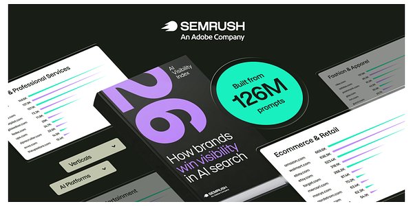 Beyond the Search Bar: Semrush Index Reveals the New AI Visibility Rules